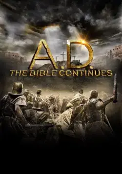 Наша эра: Продолжение Библии / A.D. The Bible Continues (2015) cериал скачать через торрет бесплатно в хорошем качестве