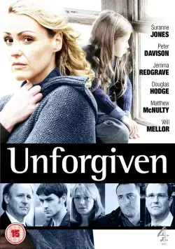 Непрощенная / Unforgiven (2009) cериал скачать через торрет бесплатно в хорошем качестве