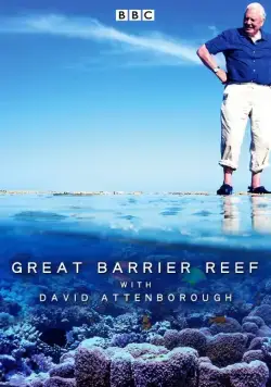 Большой барьерный риф с Дэвидом Аттенборо / Great Barrier Reef with David Attenborough (2015) cериал скачать через торрет бесплатно в хорошем качестве