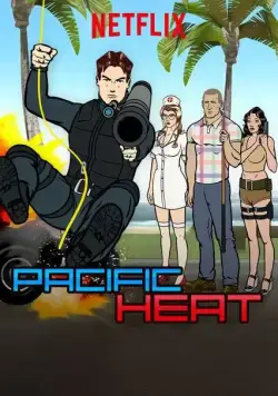 Тихоокеанская жара / Pacific Heat (2016) cериал мультфильм скачать через торрет бесплатно в хорошем качестве