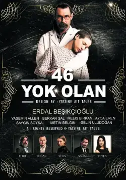 46 исчезнувших / 46 Yok Olan (2016) cериал скачать через торрет бесплатно в хорошем качестве