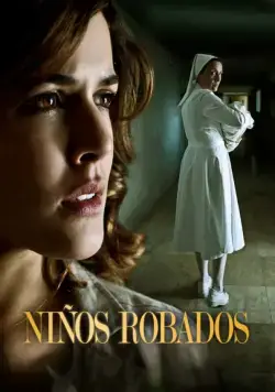 Похищенные / Niños robados (2013) cериал скачать через торрет бесплатно в хорошем качестве