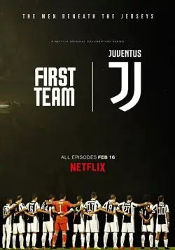 Первая команда: Ювентус / First Team: Juventus (2018) cериал скачать через торрет бесплатно в хорошем качестве