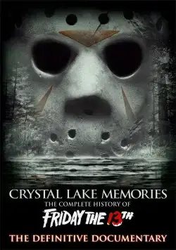 Воспоминания Хрустального озера: Полная история пятницы 13-го / Crystal Lake Memories: The Complete History of Friday the 13th (2013) сериаланиме скачать через торрет бесплатно в хорошем качестве