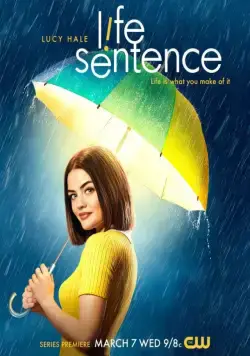 Пожизненный приговор / Life Sentence (2018) cериал скачать через торрет бесплатно в хорошем качестве