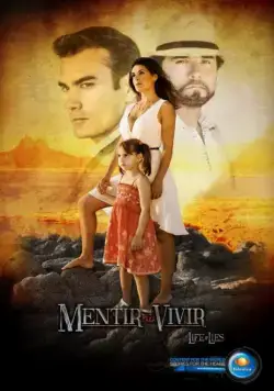 Лгать, чтобы жить / Mentir para vivir (2013) cериал скачать через торрет бесплатно в хорошем качестве