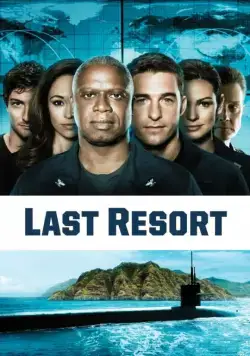 Отчаянные меры / Last Resort (2012) сериал скачать через торрет бесплатно в хорошем качестве