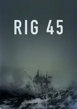 Платформа 45 / Rig 45 (2018) сериал скачать через торрет бесплатно в хорошем качестве