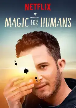Волшебство для людей с Джастином Уиллманом / Magic for Humans (2018) сериал скачать через торрет бесплатно в хорошем качестве