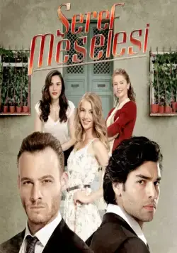 Дело чести / Seref Meselesi (2014) cериал скачать через торрет бесплатно в хорошем качестве