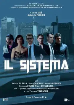 Система / Il sistema (2016) cериал скачать через торрет бесплатно в хорошем качестве