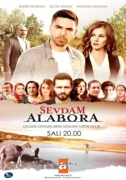 Любовь моя, Алабора / Sevdam Alabora (2015) cериал скачать через торрет бесплатно в хорошем качестве
