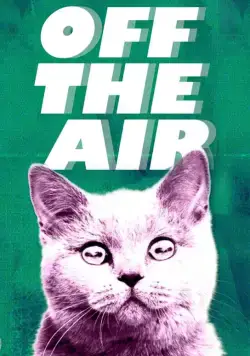 Вне эфира / Off the Air (2011) cериал мультфильм скачать через торрет бесплатно в хорошем качестве