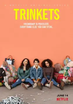 Воровки / Trinkets (2019) cериал скачать через торрет бесплатно в хорошем качестве
