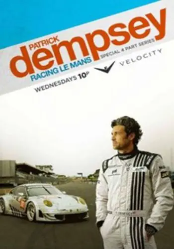 Патрик Демпси в гонке Ле-Мана / Patrick Dempsey: Racing Le Mans (2013) cериал скачать через торрет бесплатно в хорошем качестве