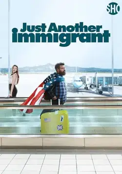Очередной иммигрант / Just Another Immigrant (2018) cериал скачать через торрет бесплатно в хорошем качестве