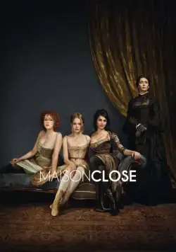 Дом терпимости / Maison close (2010) cериал скачать через торрет бесплатно в хорошем качестве
