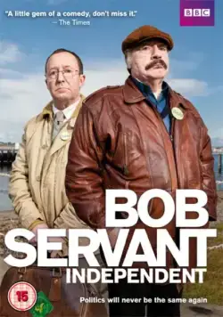 Боб Сервант, независимый кандидат / Bob Servant Independent (2013) cериал скачать через торрет бесплатно в хорошем качестве