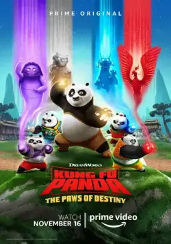 Кунг-фу панда: Лапки судьбы / Kung Fu Panda: The Paws of Destiny 2018 смотреть онлайн cериал мультфильм в хорошем качестве