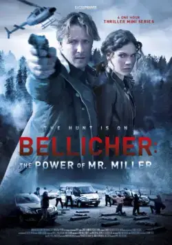 Власть господина Миллера / Bellicher: The Power of Mr.Miller (2010) cериал скачать через торрет бесплатно в хорошем качестве