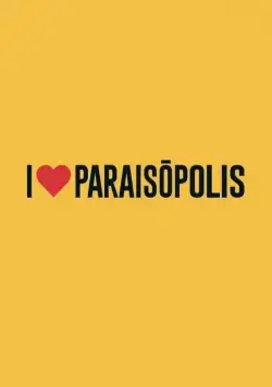 Я люблю Параисополис / I Love Paraisópolis (2015) cериал скачать через торрет бесплатно в хорошем качестве