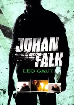 Йохан Фальк: Лео Гаут / Johan Falk: Leo Gaut (2009) cериаланиме скачать через торрет бесплатно в хорошем качестве