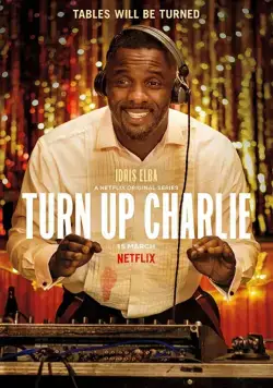 Сделай погромче, Чарли / Turn Up Charlie (2019) cериал скачать через торрет бесплатно в хорошем качестве