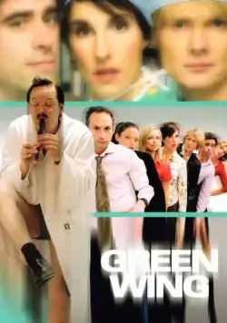 Зеленое крыло / Green Wing (2004) cериал скачать через торрет бесплатно в хорошем качестве