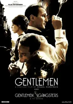 Джентльмены и гангстеры / Gentlemen & Gangsters (2016) cериал скачать через торрет бесплатно в хорошем качестве