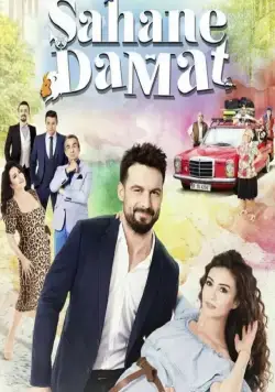 Замечательный зять / Sahane Damat (2016) cериал скачать через торрет бесплатно в хорошем качестве