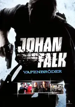 Юхан Фальк 2 / Johan Falk: Vapenbröder (2009) сериаланиме скачать через торрет бесплатно в хорошем качестве