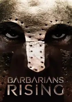 Нашествие варваров / Barbarians Rising (2016) cериал скачать через торрет бесплатно в хорошем качестве