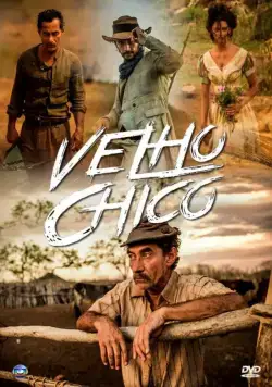 Старик Шику / Velho Chico (2016) cериал скачать через торрет бесплатно в хорошем качестве