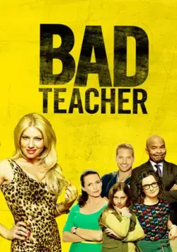 Плохая училка / Bad Teacher (2014) cериал скачать через торрет бесплатно в хорошем качестве
