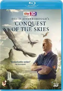 Покорение неба 3D / David Attenborough's Conquest of the Skies 3D (2015) cериал скачать через торрет бесплатно в хорошем качестве