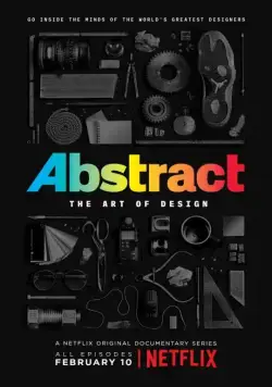 Абстракция: Искусство дизайна / Abstract: The Art of Design (2017) cериал скачать через торрет бесплатно в хорошем качестве