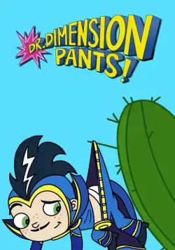 Доктор Чудобрючкин / Dr. Dimensionpants (2014) cериал мультфильм скачать через торрет бесплатно в хорошем качестве