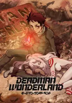 Страна чудес смертников / Deadman Wonderland (2011) cериал мультфильм аниме скачать через торрет бесплатно в хорошем качестве