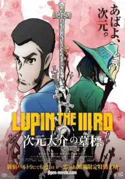 Люпен III: Могила Дайскэ Дзигэна / Lupin the IIIrd: Jigen Daisuke no Bohyou (2014) cериаланиме скачать через торрет бесплатно в хорошем качестве