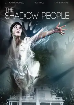 Люди-тени / The Shadow People (2017) фильм скачать через торрет бесплатно в хорошем качестве