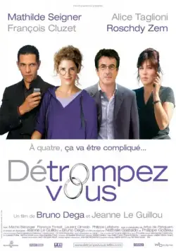 Оно того не стоит / Détrompez-vous (2007) фильм скачать через торрет бесплатно в хорошем качестве
