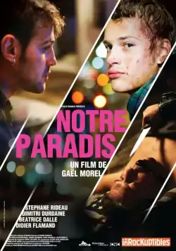 Наш рай / Notre paradis (2011) фильм скачать через торрет бесплатно в хорошем качестве