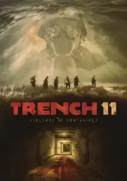 Траншея 11 / Trench 11 (2017) фильм скачать через торрет бесплатно в хорошем качестве