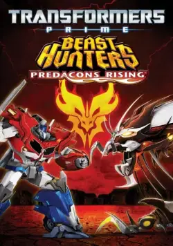 Трансформеры Прайм: Охотники на чудовищ. Восстание предаконов / Transformers Prime Beast Hunters: Predacons Rising (2013) мультфильм скачать через торрет бесплатно в хорошем качестве