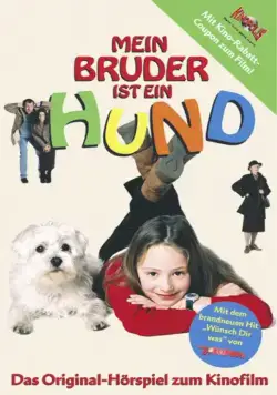 Мой братик – собачка / Mein Bruder ist ein Hund (2004) фильм скачать через торрет бесплатно в хорошем качестве