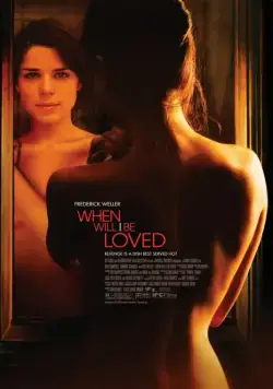 Когда меня полюбят / When Will I Be Loved (2004) фильм скачать через торрет бесплатно в хорошем качестве
