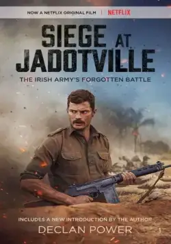 Осада Жадовиля / The Siege of Jadotville (2016) фильм скачать через торрет бесплатно в хорошем качестве