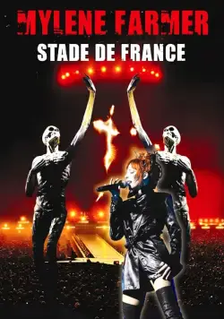 Mylène Farmer: Stade de France (2009) фильм скачать через торрет бесплатно в хорошем качестве