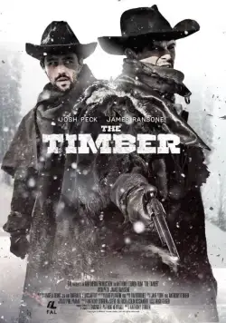 Достоинство / The Timber (2015) фильм скачать через торрет бесплатно в хорошем качестве