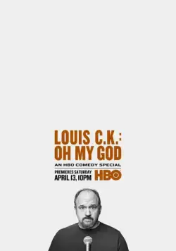 Луис С.К.: Боже мой / Louis C.K. Oh My God (2013) фильм скачать через торрет бесплатно в хорошем качестве